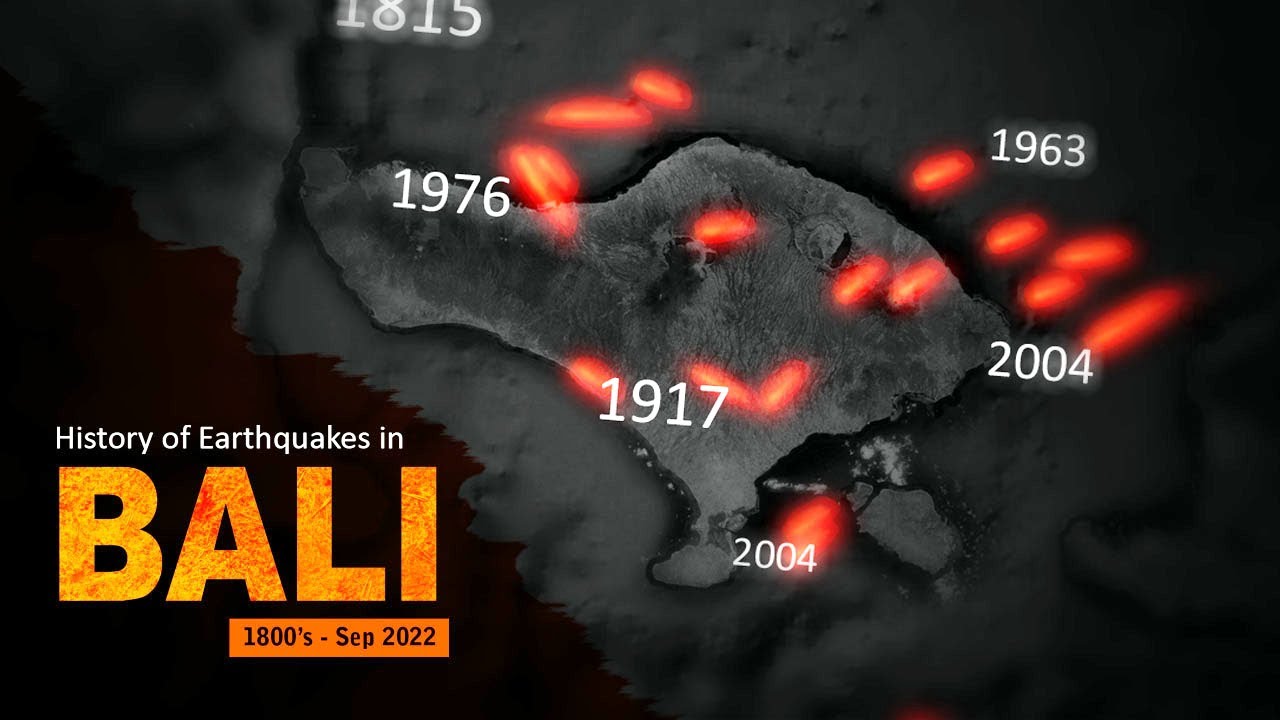 History of the Earthquakes in Bali, Indonesia | 1600's - Sep 2022 IndoQuake